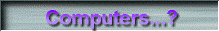 Computers...?
