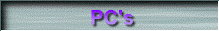 PC's