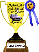 1st Place in Late Muscle Catagory!!!