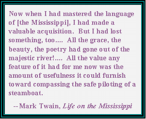 Life on the Mississippi....
