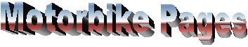 Click to jump to Motorbike Pages