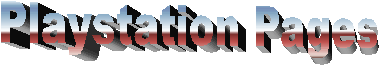 Click to jump to Playstation Pages