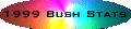 1999 Bush Statistics