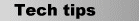 Tech tips