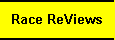 Race ReViews