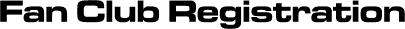 Fan Club Registration