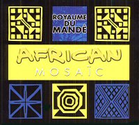 African Mosaic: Royaume du Mand&eacute; - 06/2005