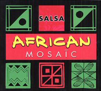 African Mosaic: Salsa - 06/2005