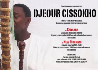 Djeour Cissokho en concert au Saraaba le 28 décembre 2008 
et au New Morning le 17 janvier 2009