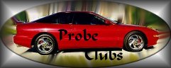Probe Owners Club Listing, click here!