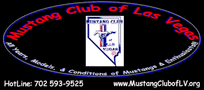 Mustang Club of Las Vegas Home Page Logo: Hotline 702 593-9525 -- www.mustangcluboflv.org