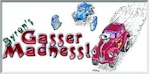 "Gasser Madness!"