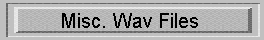 Misc. Wav Files