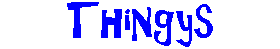 Thingy's