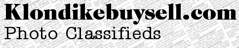 Klondike Buy & Sell, Yukon Online Photo Classifieds