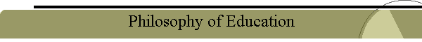 Philosophy of Education