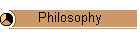 Philosophy