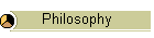 Philosophy