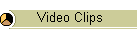 Video Clips