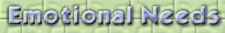 Emotional Needs