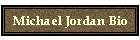Michael Jordan Bio