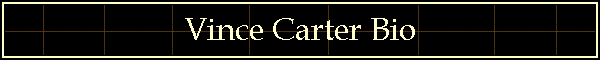 Vince Carter Bio