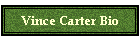 Vince Carter Bio