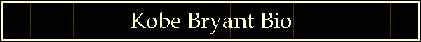 Kobe Bryant Bio