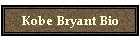 Kobe Bryant Bio