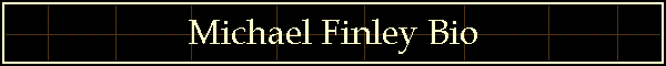 Michael Finley Bio