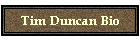 Tim Duncan Bio