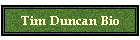Tim Duncan Bio