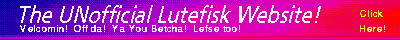 The UNofficial Lutefisk Website