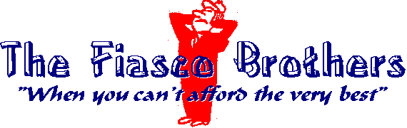 The Fiasco Brothers