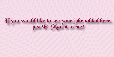 Click Here To Add Your Joke!!!