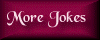 More Jokes