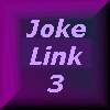 The Third Joke Link Page!