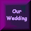 Our Wedding