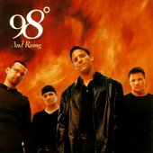 98 Degrees And Rising