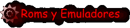Roms y Emuladores