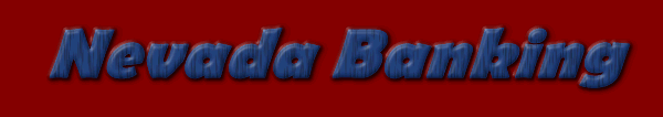 Nevada Banking NV Banking Accounting Careers Resources Jobs Links Articles