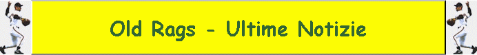 Old Rags - Ultime Notizie