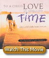 To A Child Love is spelled T-I-M-E (Movie)