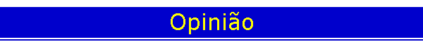 Opini�o