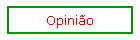 Opini�o