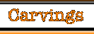 Carvings