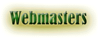 Click Here for more info about the Webmasters.