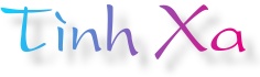 Ti`nh Xa