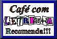 Recomendado Caf com Letrinha (site desativado)