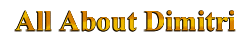 All About Dimitri